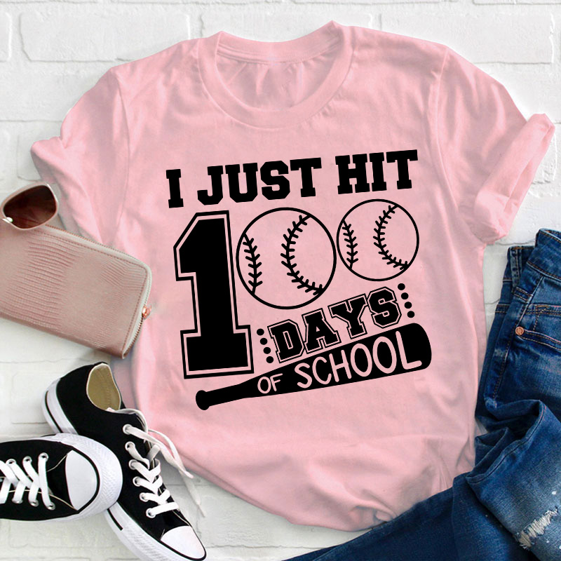 I Just Hit 100 Days Of School Teacher T-Shirt