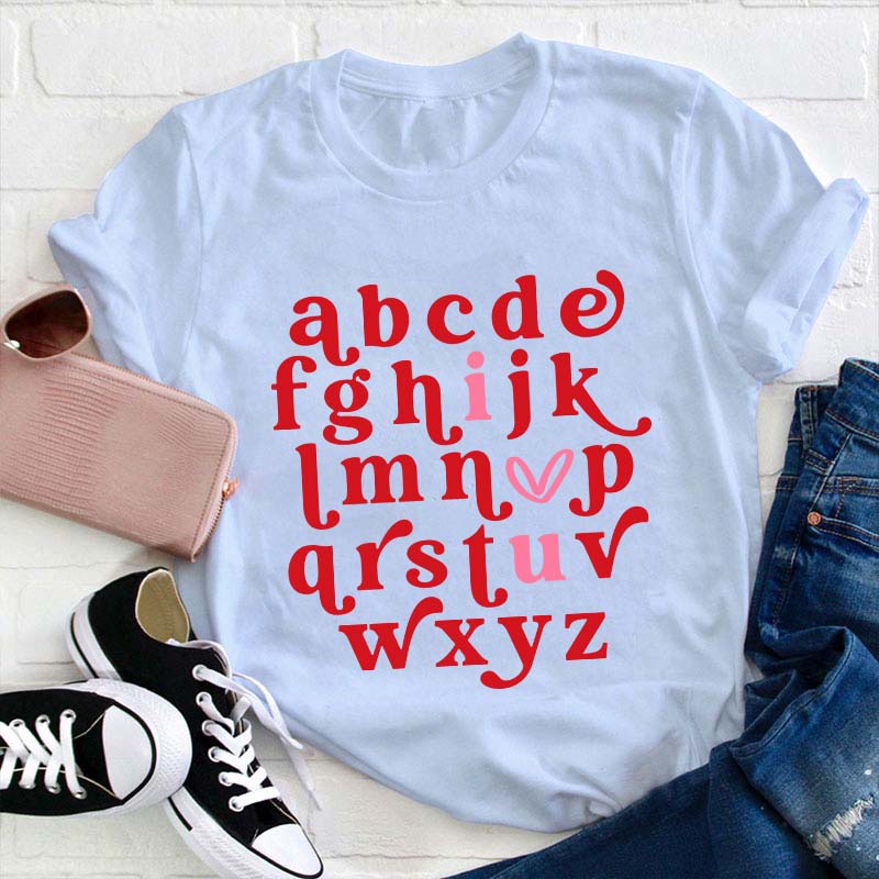 Valentine Alphabet I Love You Teacher T-Shirt