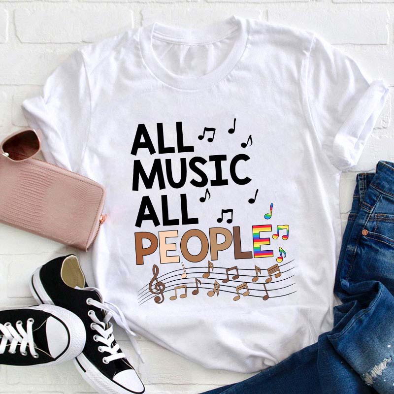 All Music All People Teacher T-Shirt