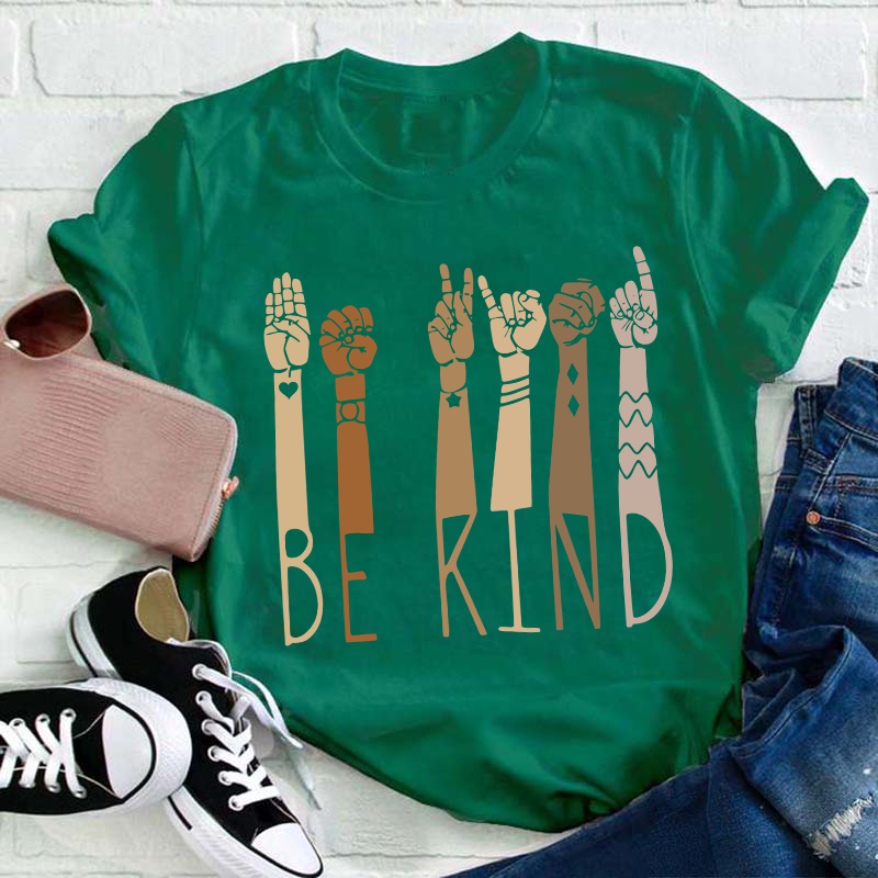 Always Remember To Be Kind Teacher T-Shirt