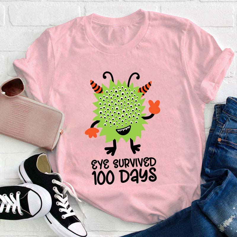 Eye Survived 100 Days Teacher T-Shirt