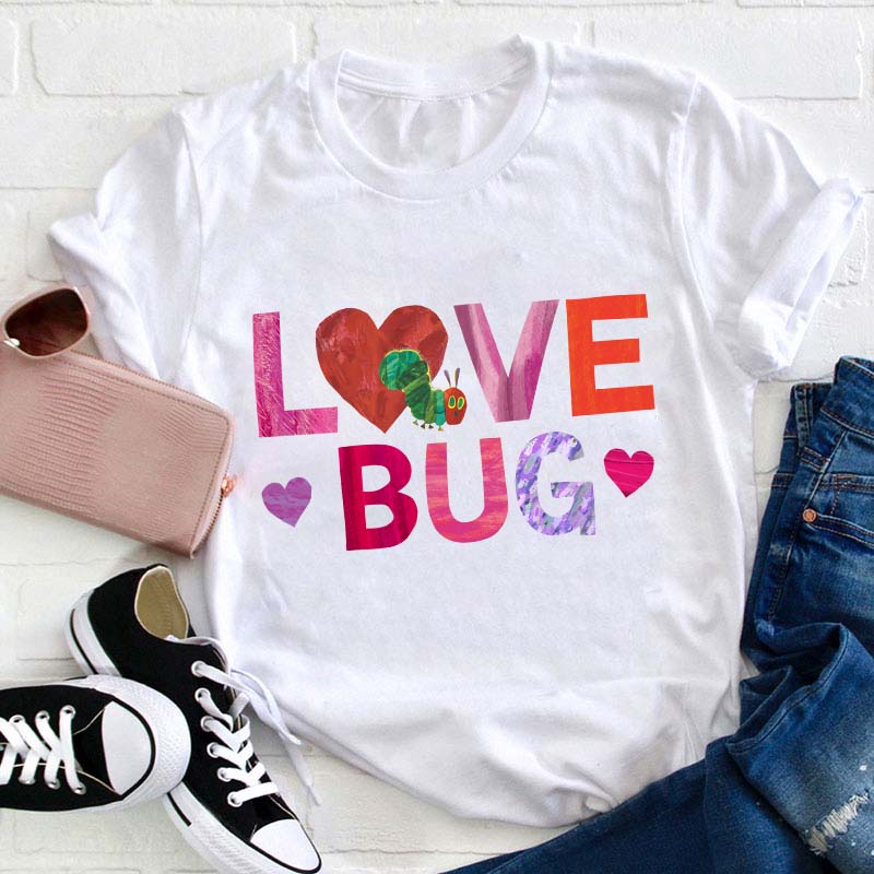 Love Bug Teacher T-Shirt