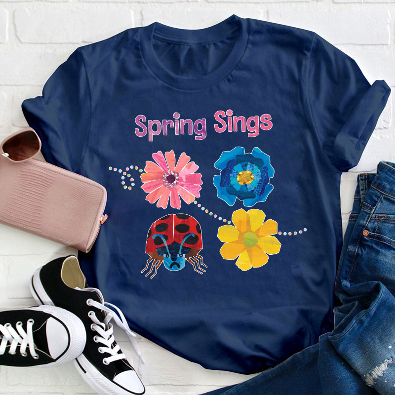Spring Sings Teacher T-Shirt