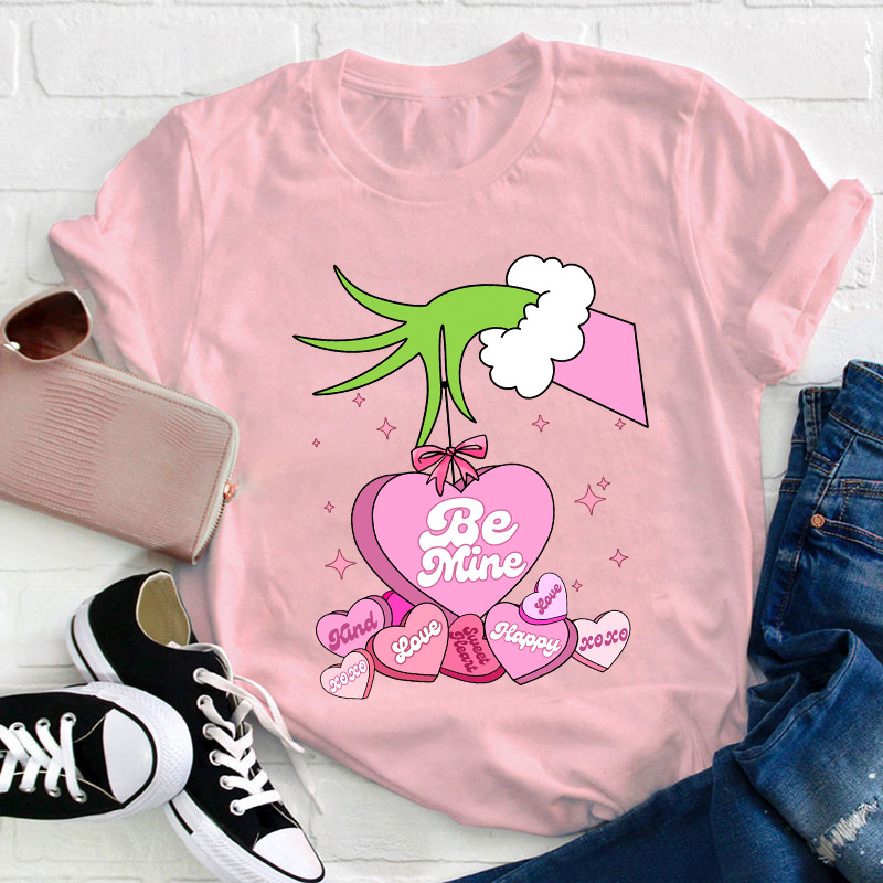 Be Mine Teacher T-Shirt