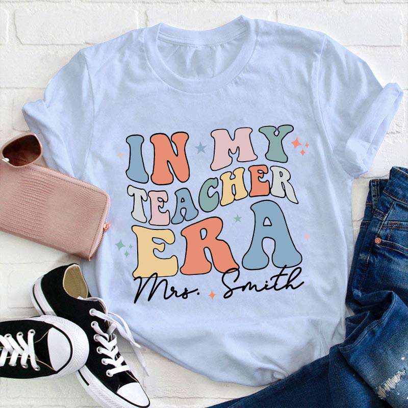 Personalized In My Teacher Era Teacher T-Shirt