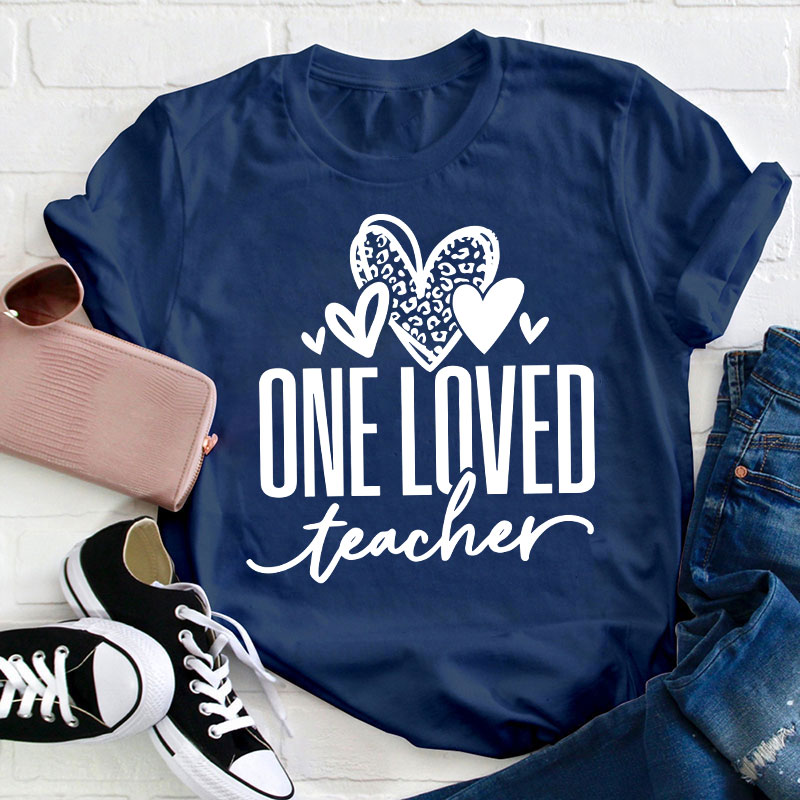 One Loved Teacher T-Shirt