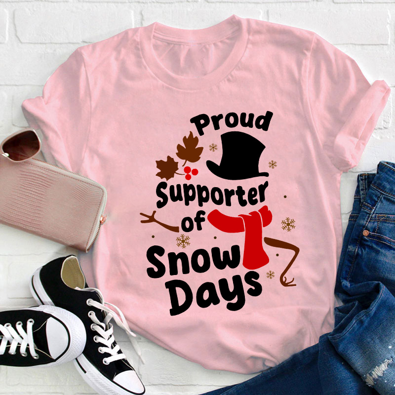 Proud Supporter Snow Days Teacher T-Shirt