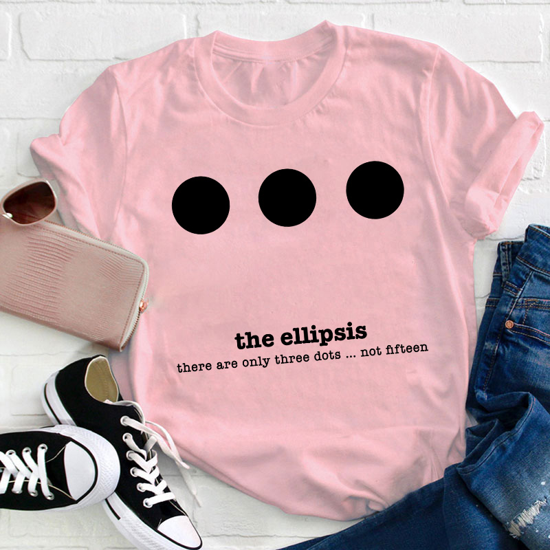There Are Only Three Dots Teacher T-Shirt