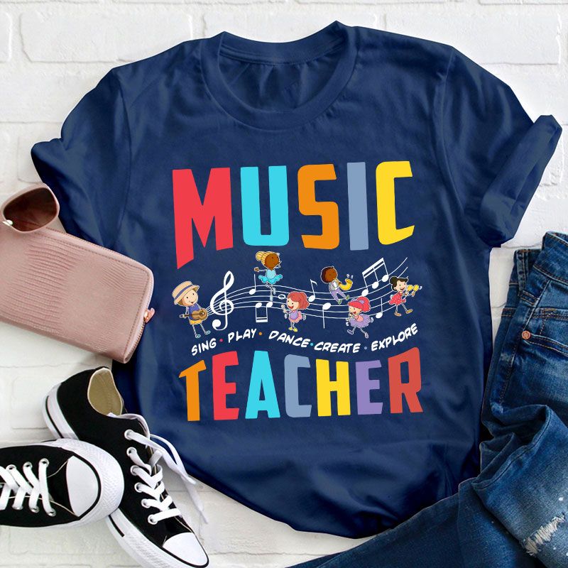 Sing Play Dance Music Teacher T-Shirt