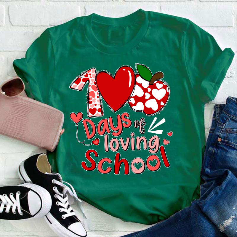 100 Days Of Loving School Teacher T-Shirt