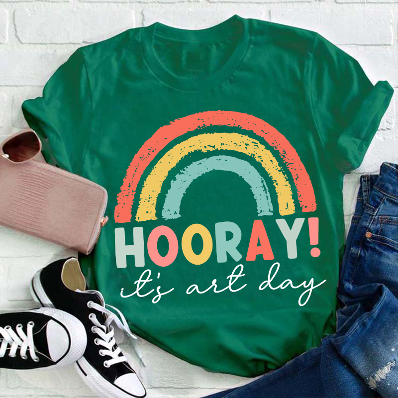 Hooray It's Art Day Teacher T-Shirt