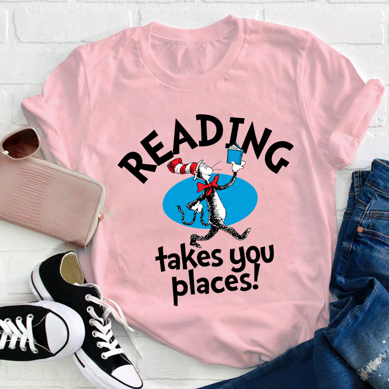 Reading Takes You Places Teacher T-Shirt