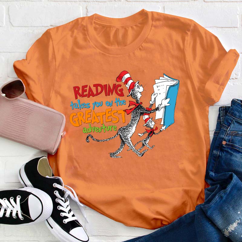 Reading Takes You On The Greatest Adventure Teacher T-Shirt