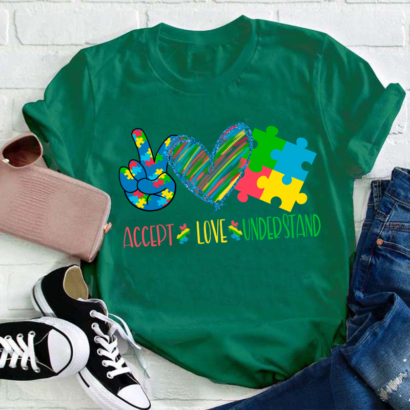 Accept Love Understand Care Teacher T-Shirt