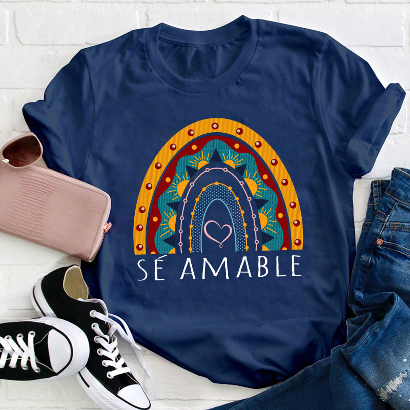 Sé Amable Spanish Teacher T-Shirt