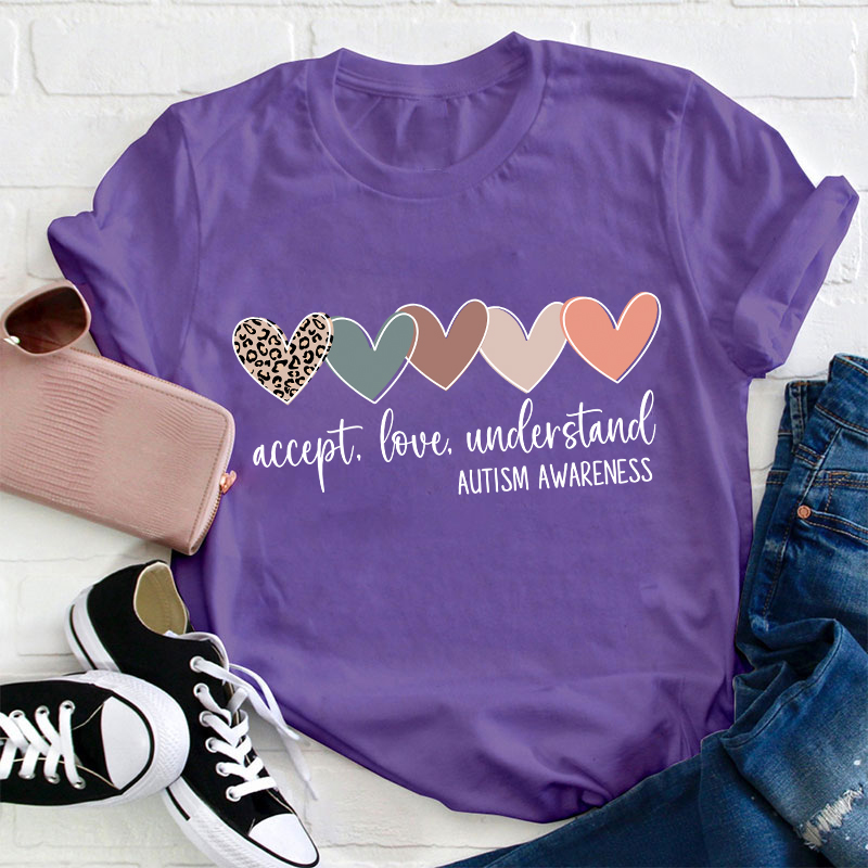 Autism Awareness Accept Love Understand Teacher T-Shirt