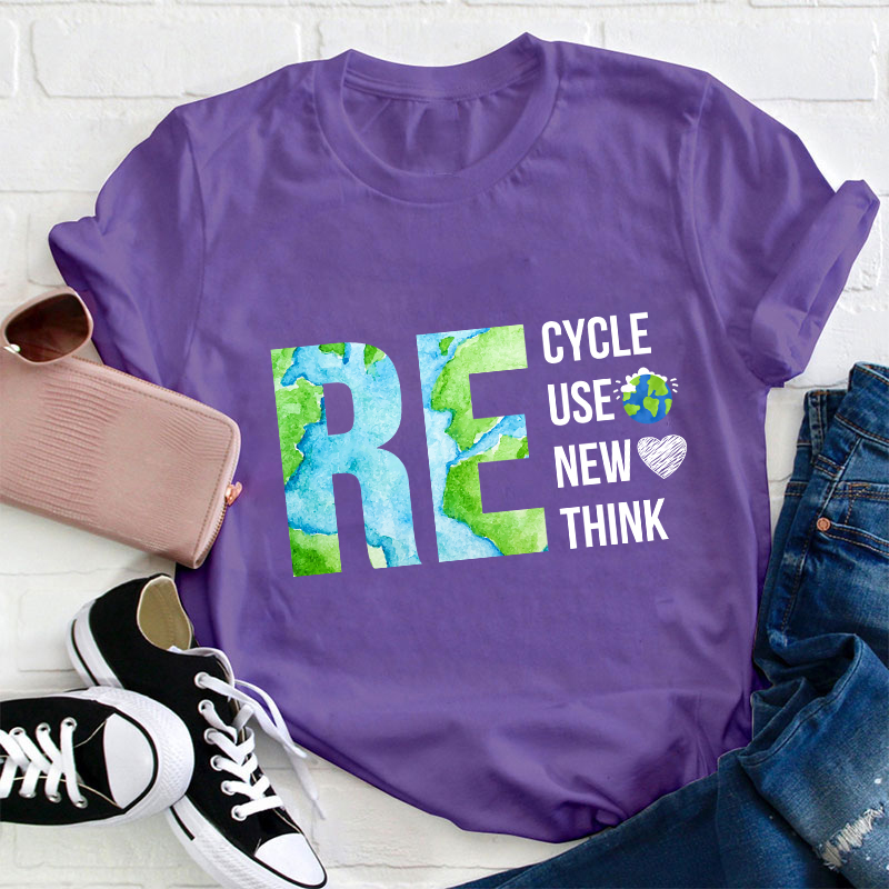 Recycle Reuse Renew Rethink Teacher T-Shirt