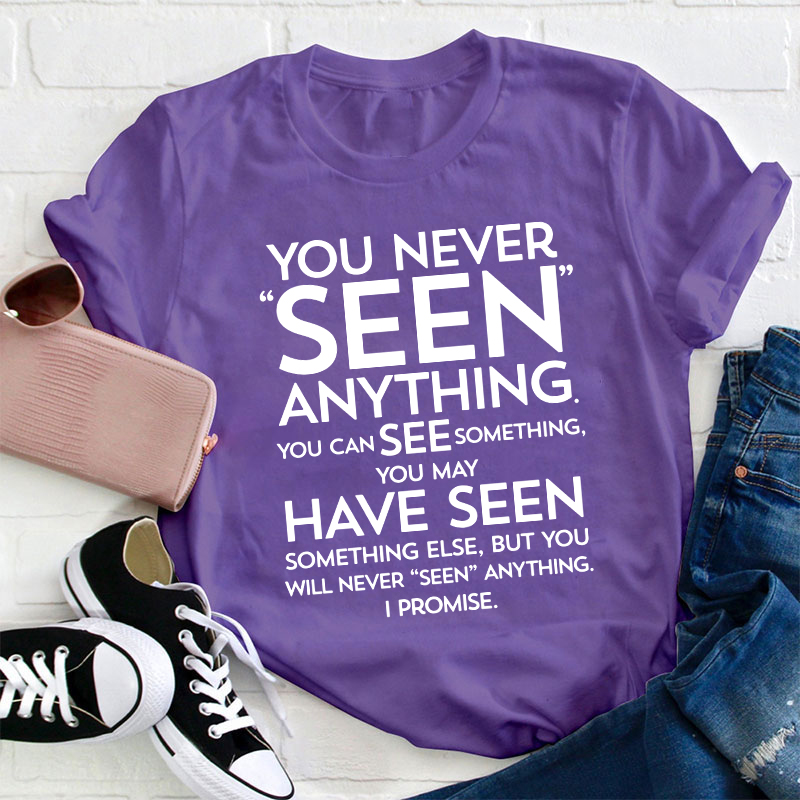 Seen Saw Funny Grammar Teacher T-Shirt