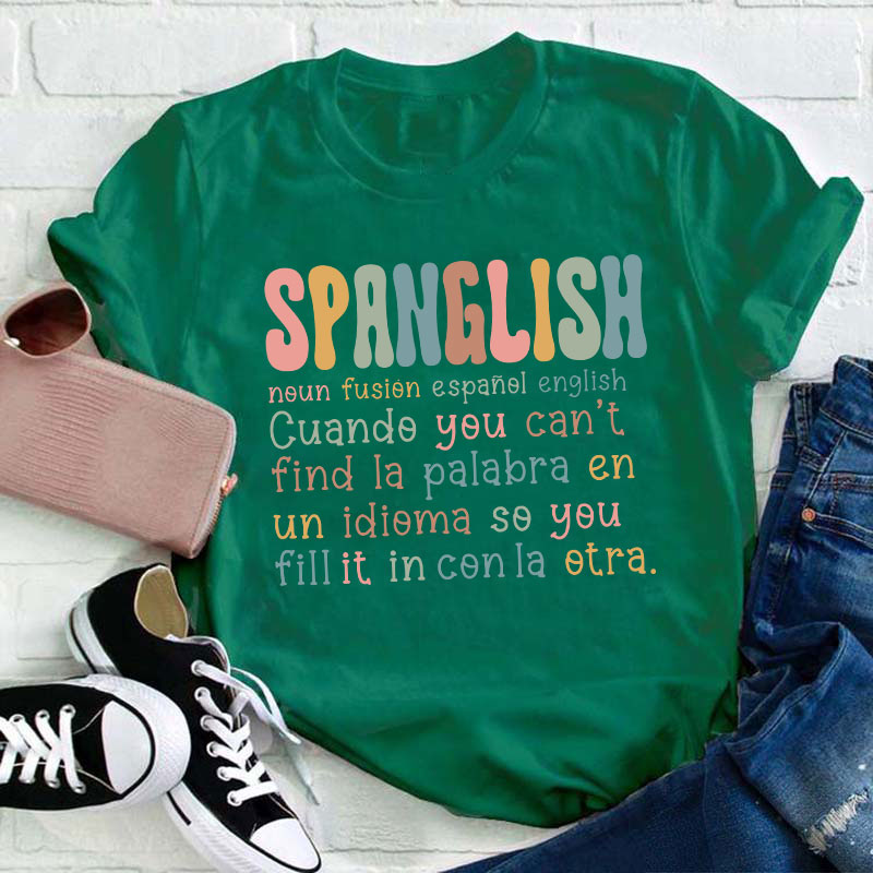 Spanglish Definition Bilingual Teacher T-Shirt