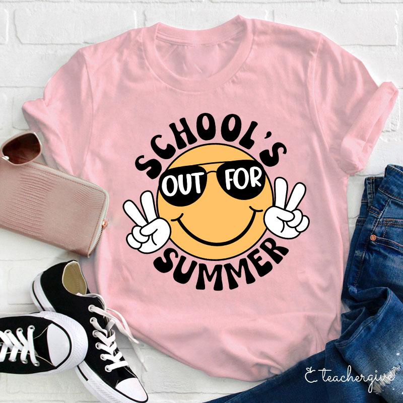 School's Out For Summer Teacher T-Shirt