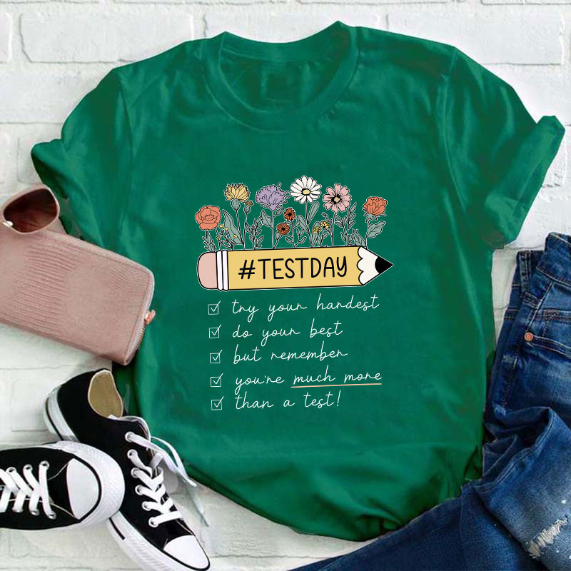 Try You Hardest Do Your Best Teacher T-Shirt