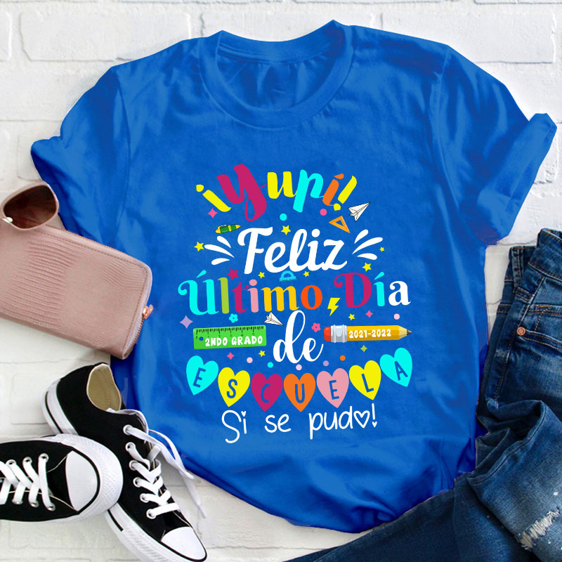 Personalized Último Día de Clases Teacher Spanish T-Shirt