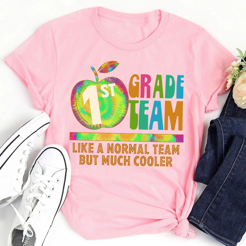 Personalized My Class Like A Normal Team But Much Cooler Teacher T-Shirt