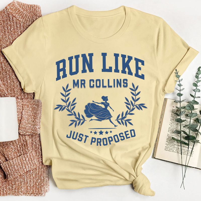 Run Like Mr Collins Just Proposed Teacher T-Shirt
