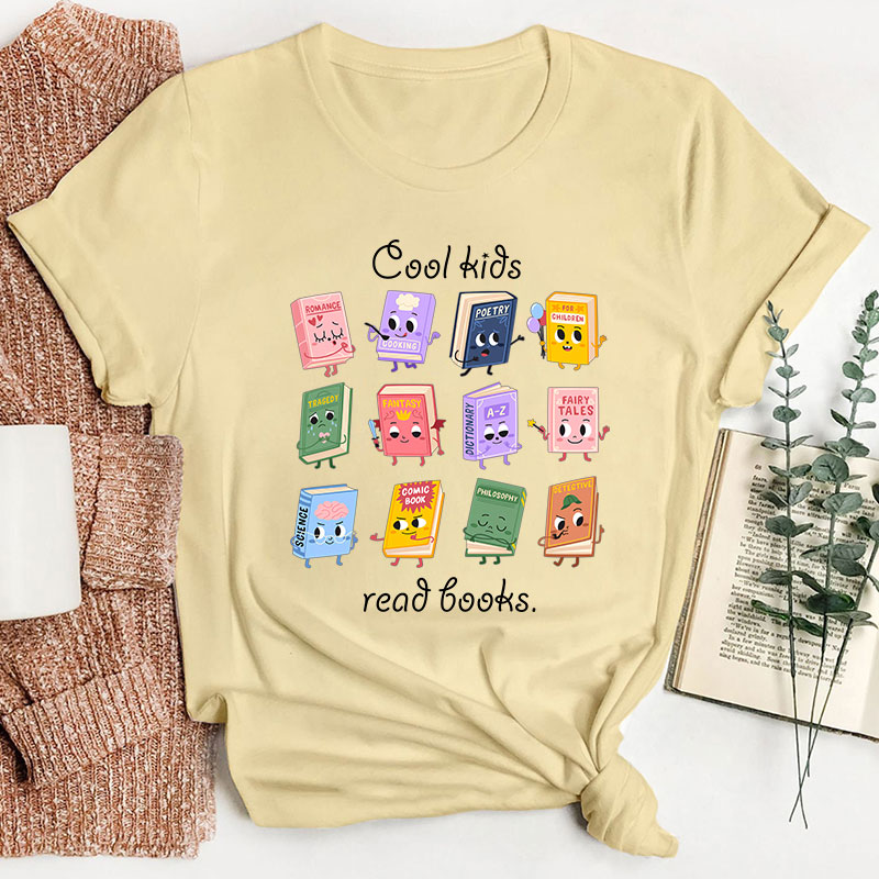 Cool Kids Read Books Teacher T-Shirt