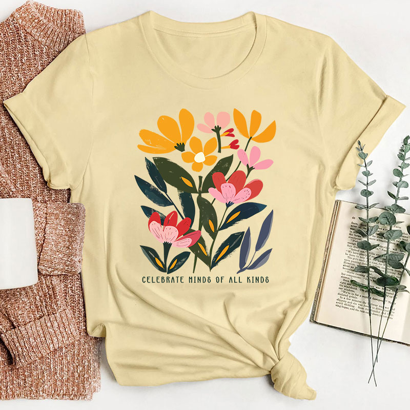 Celebrate Minds Of All Kinds Flower Prints Teacher T-Shirt