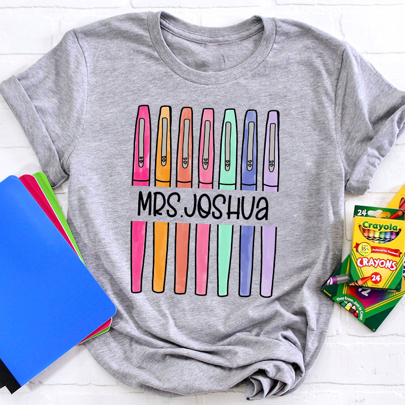 Personalized Colored Pens Teacher Name T-Shirt