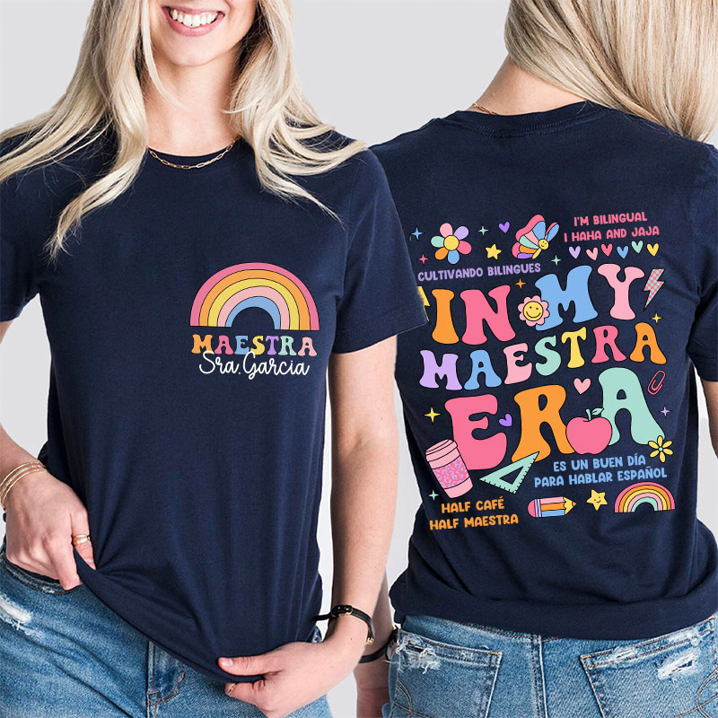 Personalized In My Maestra Era Spanish Teacher Two Sided T-Shirt