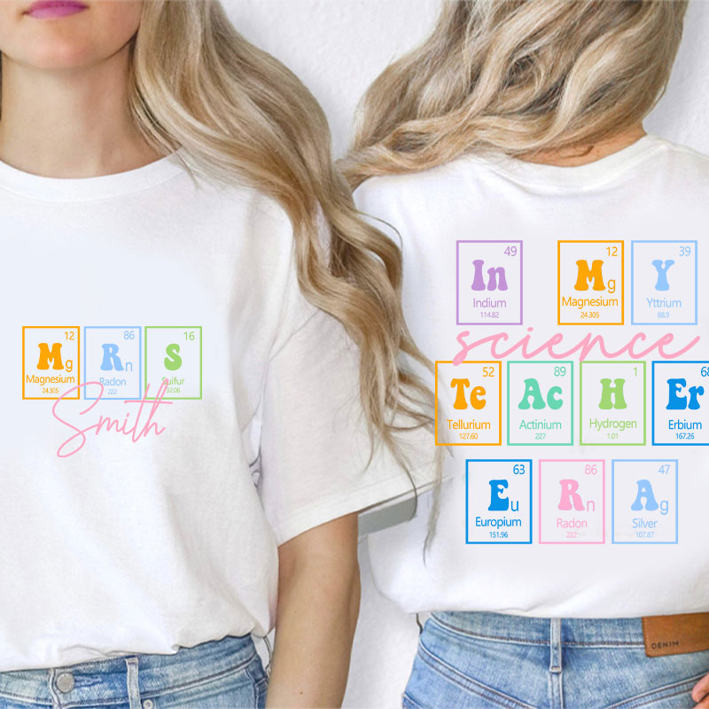 Personalized Name Science Teacher Two Sided T-Shirt