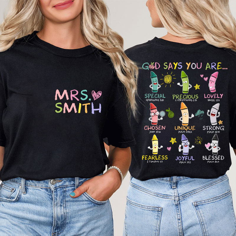 Personalized Name God Says You Are Teacher Two Sided T-Shirt