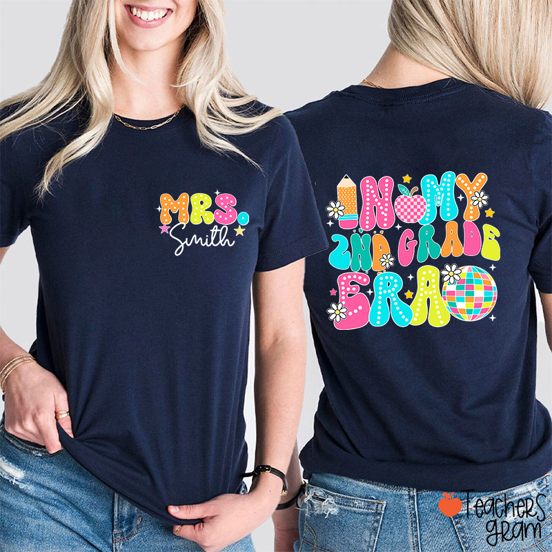 Personalized Grade And Name In My Grade Era Teacher Two Sided T-Shirt