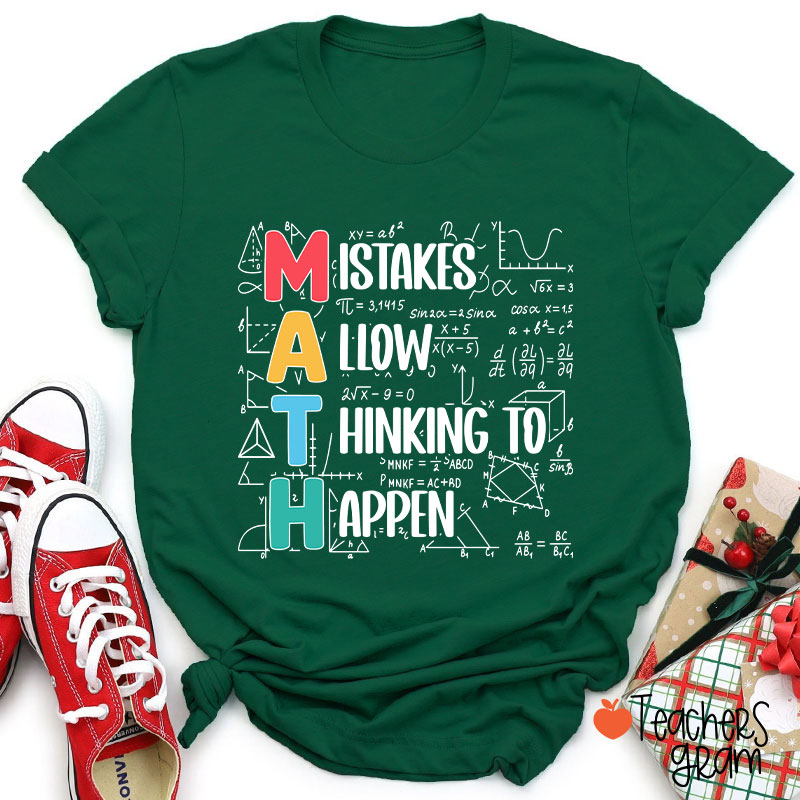 Mistakes Allow Thinking To Happen Teacher T-Shirt