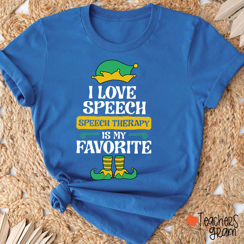 I Love Speech Speech Therapy Is My Favorite Teacher T-Shirt