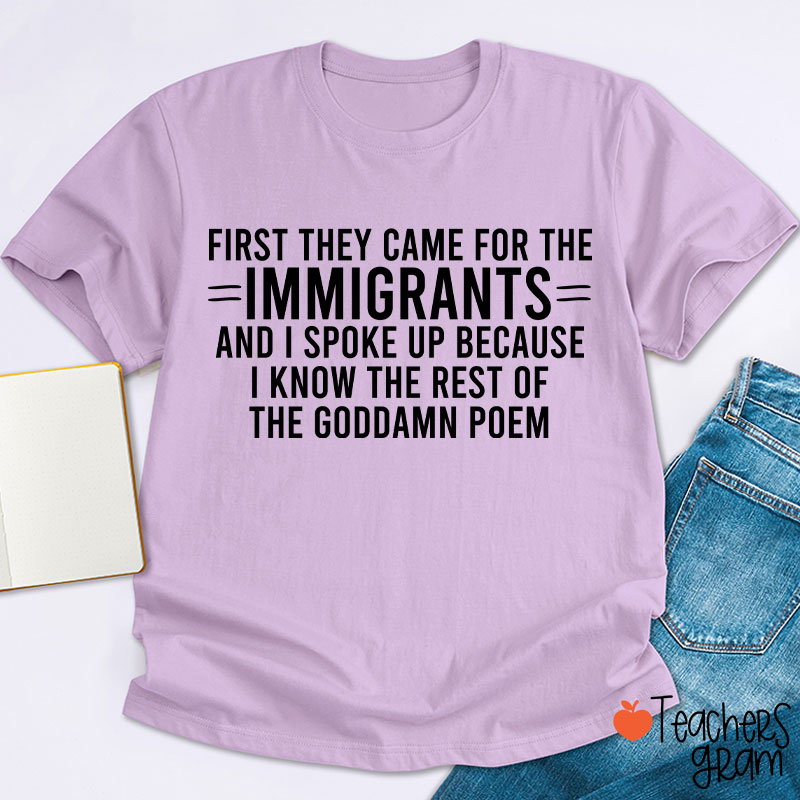 I Know The Rest Of The Poem Keep The Immigrants Teacher T-Shirt