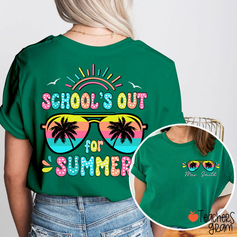 Personalized Name School's Out For Summer Teacher Two Sided T-Shirt