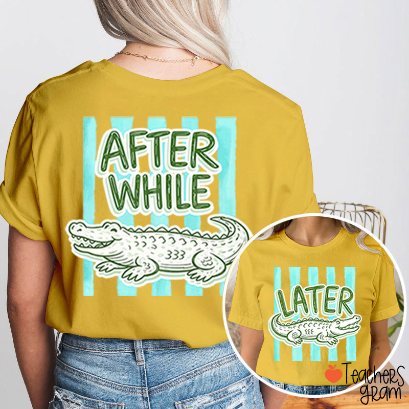After While Crocodile Girly Preppy Boutique Teacher Two Sided T-Shirt