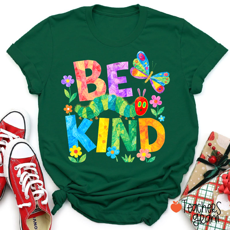 Be Kind Colorful Caterpillar Butterfly Floral Graphic Teacher T-Shirt