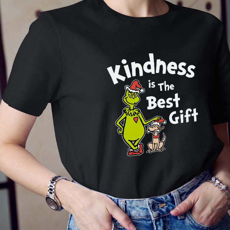 Kindness Is The Best Gift Teacher T-Shirt