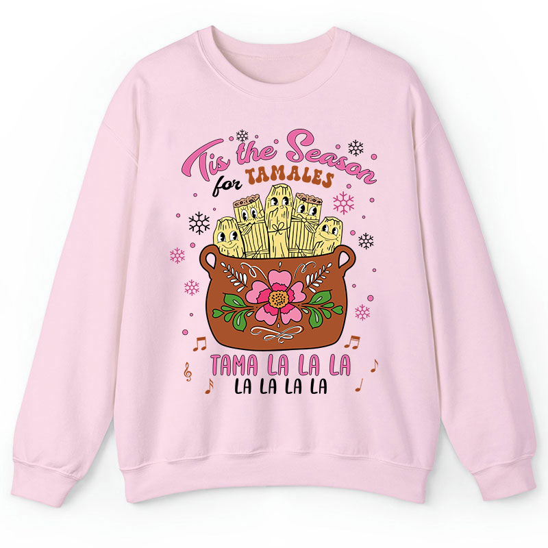 Tis The Season Tamales Spanish Teacher Sweatshirt