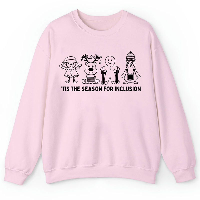 Tis The Season For Inclusion Teacher Sweatshirt