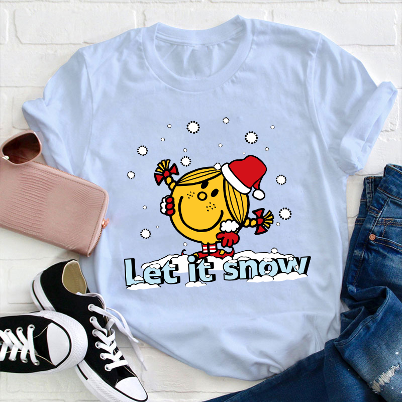 Let It Snow Teacher T-Shirt
