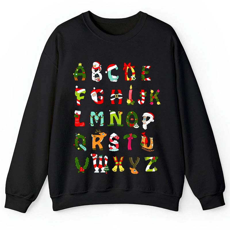 Christmas Alphabet All The Cute Things In Christmas Teacher Sweatshirt