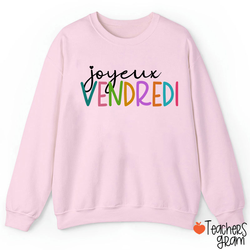 Joyeux Vendredi French Teacher Sweatshirt