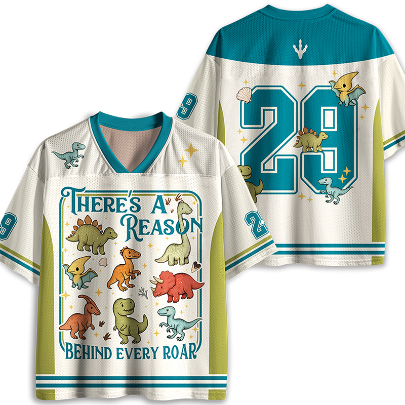 There's A Reason Behind Every Roar Teacher Mesh Jersey