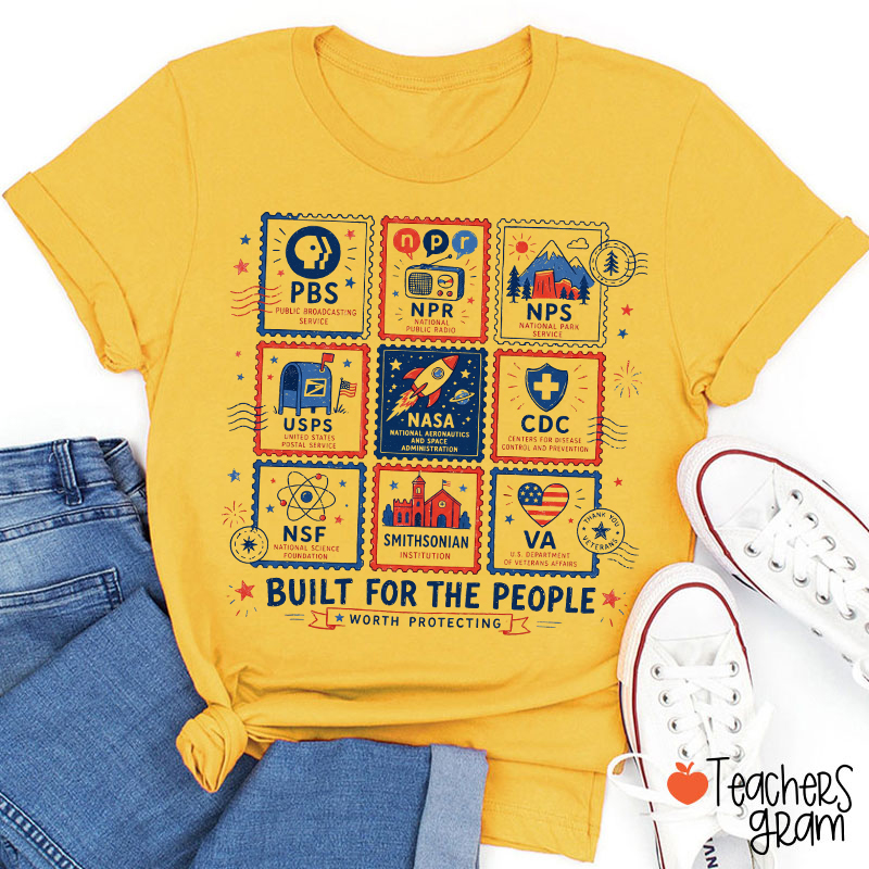 Built For The People Worth Protecting Teacher T-Shirt