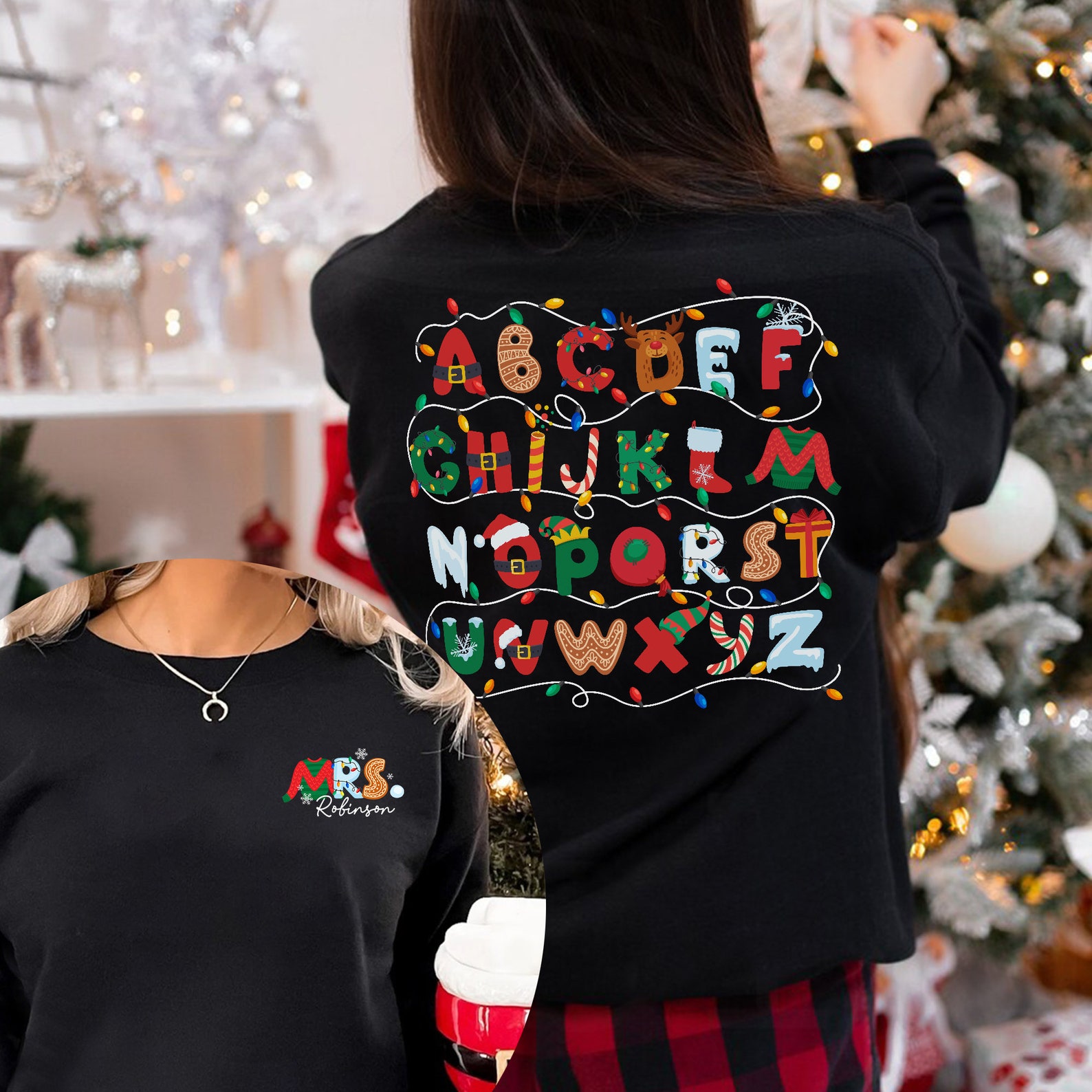 Personalized Alphabet Christmas Teacher Two Sided Sweatshirt